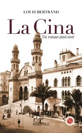 Couverture du produit · La Cina un roman pied-noir