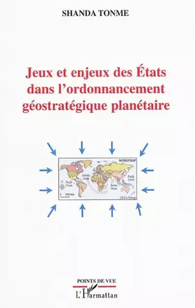 Couverture du produit · Jeux et enjeux des Etats dans l'ordonnancement geostratégique planétaire