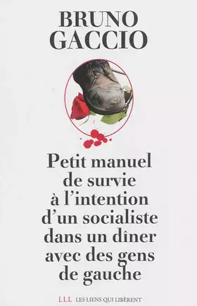 Couverture du produit · Petit manuel de survie à l'intention d'un socialiste dans un dîner avec des gens de gauche