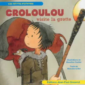 Couverture du produit · Croloulou visite la grotte