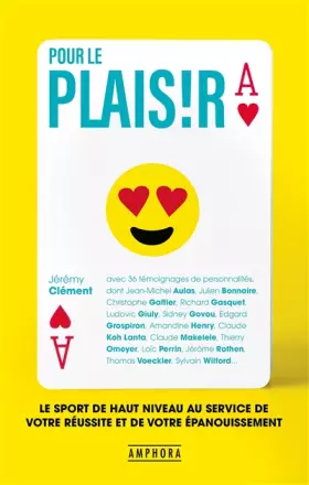 Couverture du produit · Pour le plaisir: Le sport de haut niveau au service de votre réussite et de votre épanouissement