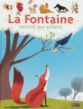 Couverture du produit · La Fontaine Raconte aux Enfants / Album Grand Format - Dès 3 ans