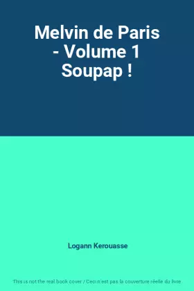 Couverture du produit · Melvin de Paris - Volume 1 Soupap !
