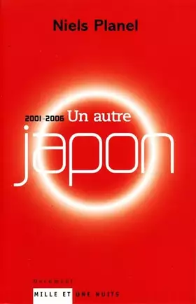 Couverture du produit · Un autre Japon: (2001-2006)