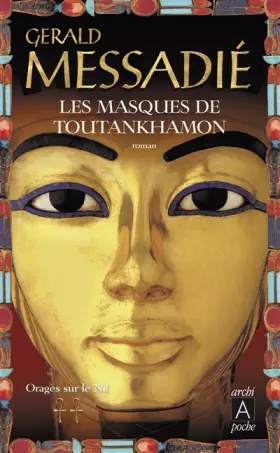 Couverture du produit · Les masques de Toutankhamon, Tome 2 : Orages sur le Nil