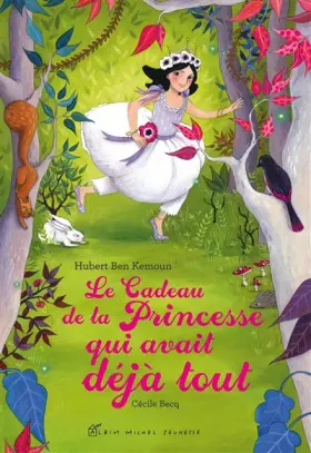 Couverture du produit · Le Cadeau de la princesse qui avait déjà tout
