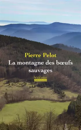 Couverture du produit · La montagne des bœufs sauvages