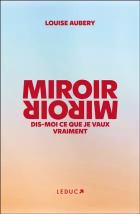 Couverture du produit · Miroir, Miroir dis-moi ce que je vaux vraiment (édition premium): L'édition premium du livre phénomène, prenez enfin le pouvoir