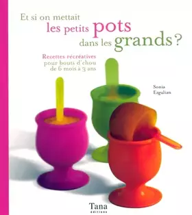 Couverture du produit · Et si on mettait les petits pots dans les grands ?