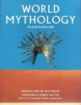 Couverture du produit · World Mythology the Illustrated Guide
