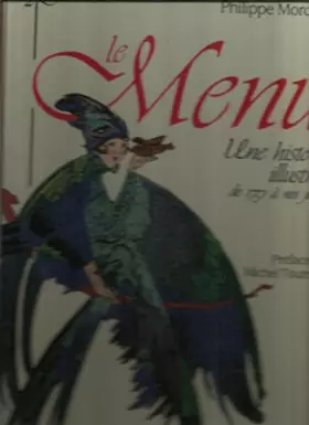 Couverture du produit · Le Menu - Une Histoire Illustrée de 1751 à Nos Jours