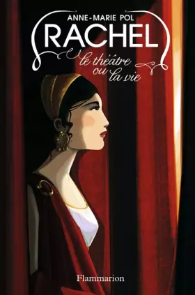 Couverture du produit · Rachel : Le théâtre ou la vie