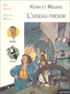 Couverture du produit · Kerri et Mégane : l'oiseau-trésor