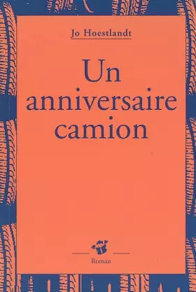Couverture du produit · Un anniversaire camion