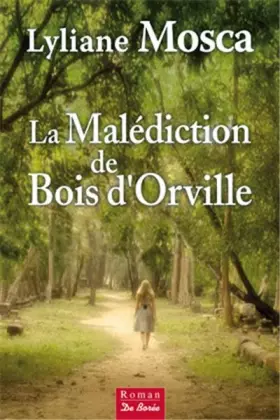 Couverture du produit · Malédiction de Bois d Orville (la)