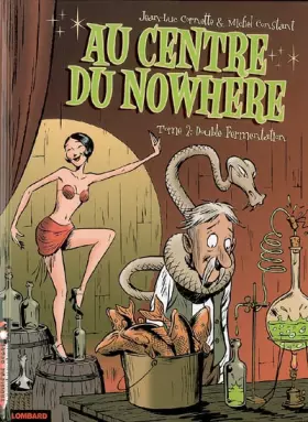Couverture du produit · Au centre du Nowhere, Tome 2 : Double Fermentation
