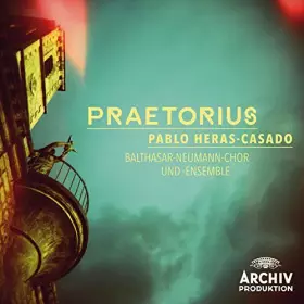 Couverture du produit · Praetorius by Pablo Heras-Casado (2015-10-21)