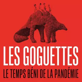 Couverture du produit · Le Temps Béni De La Pandémie