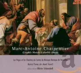 Couverture du produit · Marc-Antoine Charpentier : Grands Motets à double choeur