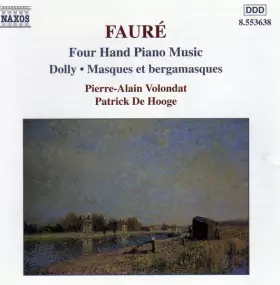 Couverture du produit · Four Hand Piano Music / Dolly∙ Masques Et Bergamasques