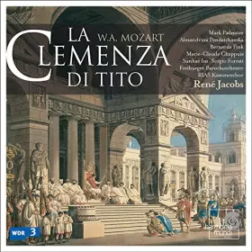 Couverture du produit · Mozart - La clemenza di Tito / Padmore · Pendatchanska · Fink · Chappuis · Im · Foresti · Freiburger Barcokorchester · Jacobs