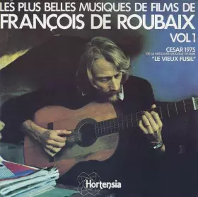 Couverture du produit · Les Plus Belles Musiques De Francois De Roubaix Vol. 1