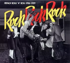 Couverture du produit · Rock Rock Rock (French Rock 'N' Roll 1956-1959)