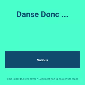 Couverture du produit · Danse Donc ...