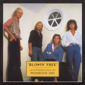 Couverture du produit · 'Blowin' Free' - An Introduction To Wishbone Ash