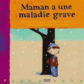 Couverture du produit · Maman a une maladie grave