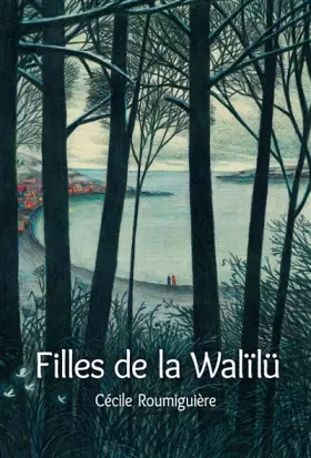 Couverture du produit · LES FILLES DE LA WALÏLÜ