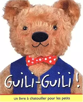 Couverture du produit · Guili-guili ! Un livre à chatouiller pour les petits