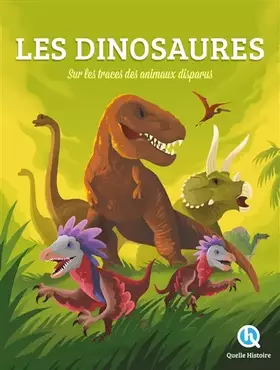 Couverture du produit · Les dinosaures: Sur les traces des animaux disparus