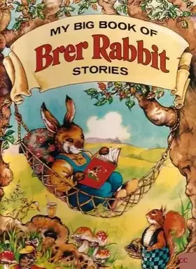 Couverture du produit · My Big Book of Brer Rabbit Stories