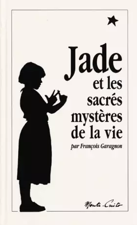 Couverture du produit · Jade et les sacrés mystères de la vie