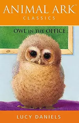 Couverture du produit · Owl in the Office (Animal Ark Series 9)