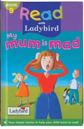Couverture du produit · My Mum Is Mad! (Read with Ladybird)