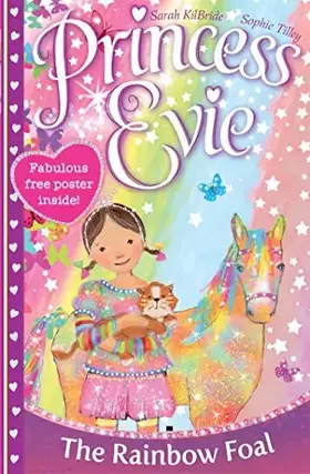 Couverture du produit · Princess Evie: The Rainbow Foal (PRINCESS EVIE'S PONIES)