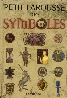 Couverture du produit · Petit Larousse des symboles