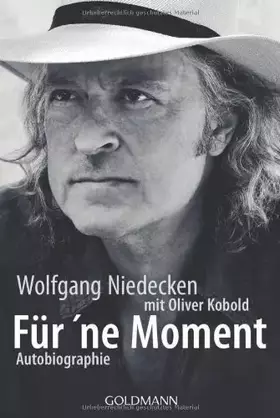 Couverture du produit · Für'ne Moment: Autobiographie von Wolfgang Niedecken (17. September 2012) Taschenbuch