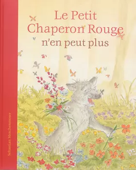Couverture du produit · PETIT CHAPERON ROUGE N'EN PEUT PLUS (LE) (0)