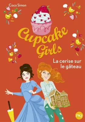 Couverture du produit · Cupcake Girls - tome 12 : La cerise sur le gâteau (12)