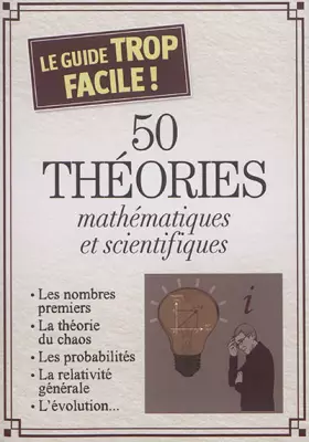 Couverture du produit · 50 théories mathématiques et scientifiques