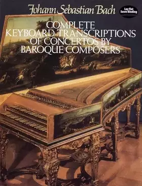 Couverture du produit · Complete Keyboard Transcriptions of Concertos by Baroque Composers (Dover Classical Piano Music)