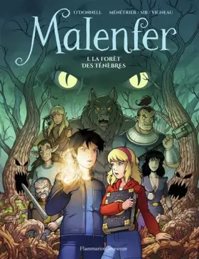 Couverture du produit · Malenfer : Tome 1 : La forêt des ténèbres