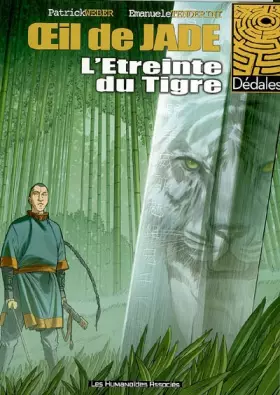 Couverture du produit · Oeil de jade, Tome 2 : L'Etreinte du Tigre