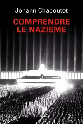 Couverture du produit · Comprendre le nazisme
