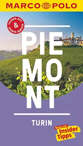 Couverture du produit · MARCO POLO Reiseführer Piemont, Turin: Reisen mit Insider-Tipps. Inkl. kostenloser Touren-App und Events&News