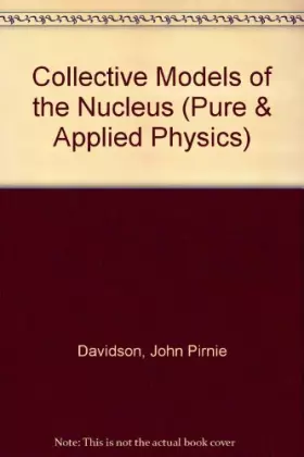 Couverture du produit · Collective Models of the Nucleus
