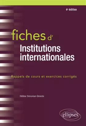 Couverture du produit · Fiches d'Institutions internationales - 4e édition